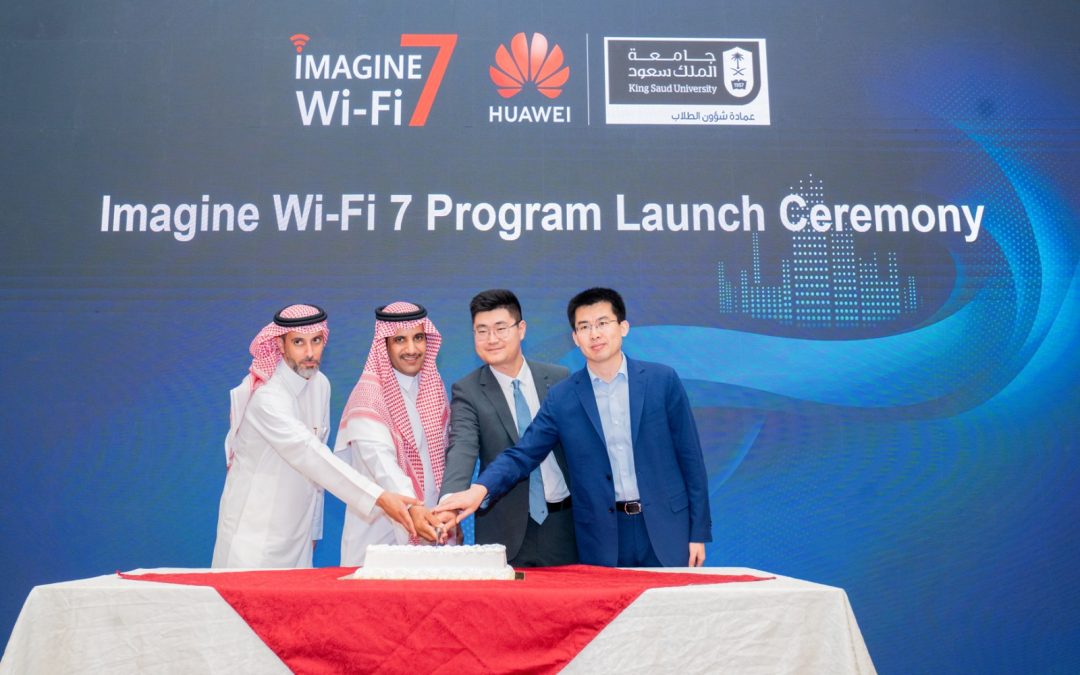 هواوي تطلق حفل تدشين مسابقة “Imagine Wi-Fi 7” للتطبيقات المبتكرة بالتعاون مع جامعة الملك سعود