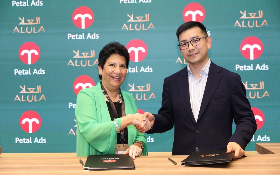 شراكة بين العلا السعودية و”إعلانات بيتال”Petal Ads  لترسيخ وتعزيز مكانة هذه الوجهة المميّزة وترويجها في السوق الصينية