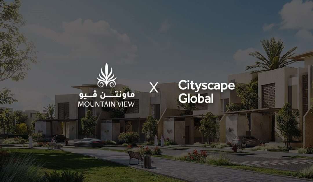 ماونتن ڤيو السعودية تستعد للمشاركة في معرض “سيتي سكيب العالمي” بالرياض للعام الثاني.. في إطار حرصها على تعزيز حضورها في السوق العقاري السعودي